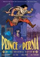 Prince of Persia di A. B. Sina, Jordan Mechner edito da First Second