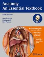 Anatomy - An Essential Textbook di Anne M. Gilroy edito da Thieme Medical Publishers Inc