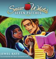 Snow White's Seven Patches di Jewel Kats edito da Loving Healing Press