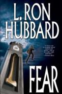 Fear di L. Ron Hubbard edito da GALAXY PR LLC