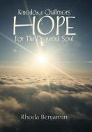 Kingdom Challenges Hope for the Disquieted Soul di Rhoda Benjamin edito da XLIBRIS US