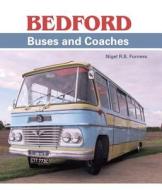 Bedford Buses and Coaches di Nigel R. B. Furness edito da The Crowood Press Ltd