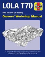 Lola T70 Manual di Chas Parker edito da Haynes Publishing Group
