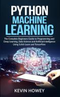 Python Machine Learning di Kevin Howey edito da Digital Marketing Revolution Ltd