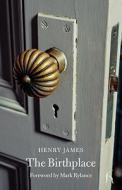 The Birthplace di Henry James edito da Hesperus Press Ltd