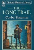 The Long Trail di Corba Sunman edito da Ulverscroft