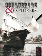 Heroic History: Conquerors and Explorers di Jim Pipe edito da BookLife Publishing