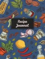 Recipe Journal: Patterned Blank Recipe Book to Record Homemade Recipes di Nifty Notebooks edito da Createspace Independent Publishing Platform