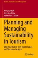 Planning and Managing Sustainability in Tourism edito da Springer International Publishing