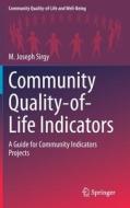 Community Quality-of-Life Indicators di M. Joseph Sirgy edito da Springer International Publishing