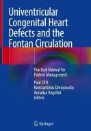 Univentricular Congenital Heart Defects and the Fontan Circulation edito da Springer International Publishing