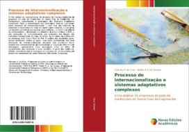 Processo de internacionalização e sistemas adaptativos complexos di Rennaly A da Silva, Walter F A de Moraes edito da Novas Edições Acadêmicas