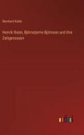 Henrik Ibsen, Björnstjerne Björnson und ihre Zeitgenossen di Bernhard Kahle edito da Outlook Verlag