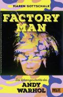 Factory Man. Die Lebensgeschichte des Andy Warhol di Maren Gottschalk edito da Beltz GmbH, Julius