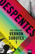 Das Leben des Vernon Subutex 1 di Virginie Despentes edito da Kiepenheuer & Witsch GmbH