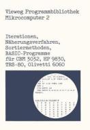 Iterationen, Näherungsverfahren, Sortiermethoden edito da Vieweg+Teubner Verlag