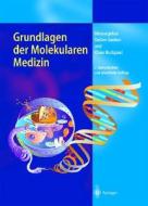 Grundlagen Der Molekularen Medizin edito da Springer