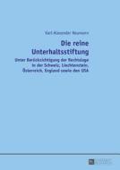 Die reine Unterhaltsstiftung di Karl-Alexander Neumann edito da Lang, Peter GmbH