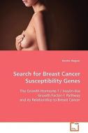 Search for Breast Cancer Susceptibility Genes di Kerstin Wagner edito da VDM Verlag