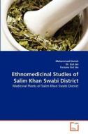 Ethnomedicinal Studies of Salim Khan Swabi District di Muhammad Danish, Dr. Gul Jan, Farzana Gul Jan edito da VDM Verlag