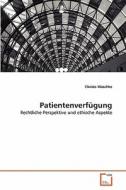 Patientenverfügung di Christa Waschke edito da VDM Verlag