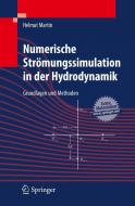 Numerische Strömungssimulation in der Hydrodynamik di Helmut Martin edito da Springer-Verlag GmbH