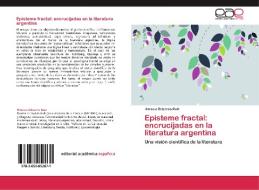 Episteme fractal: encrucijadas en la literatura argentina di Horacio Eduardo Ruiz edito da EAE