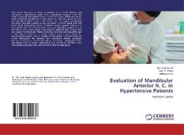 Evaluation of Mandibular Anterior N. C. in Hypertensive Patients di Md. Asad Iqubal, Sunil R. Panat, Mobeen Khan edito da LAP Lambert Academic Publishing