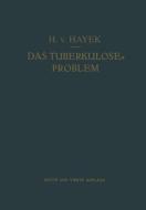 Das Tuberkulose-Problem di Hermann von Hayek edito da Springer Berlin Heidelberg