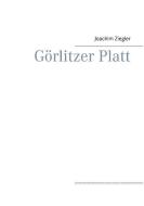 Görlitzer Platt di Joachim Ziegler edito da Books on Demand
