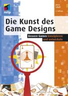 Die Kunst des Game Designs di Jesse Schell edito da MITP Verlags GmbH