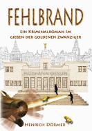 Fehlbrand di Henrich Dörmer edito da Books on Demand