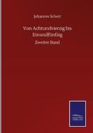 Von Achtundvierzig bis Einundfünfzig di Johannes Scherr edito da Salzwasser-Verlag GmbH