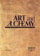 Art And Alchemy: Mystery Of Transformation di Dedo Von Kerssenbrock-Krosigk, Beat Wismer edito da Hirmer Verlag
