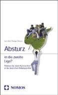 Absturz in die zweite Liga? di Kurt Bohr, Rüdiger Pernice edito da Nomos Verlagsges.MBH + Co