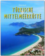 Reise durch... Türkische Mittelmeerküste di Georg Schwikart edito da Stürtz Verlag