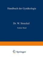 Anatomie und Diagnostik der Carcinome, der Bindegewebs-geschwülste und Mischgesdiwülste des Uterus, der Blasenmole und d di Otto von Franqué, H. Hinselmann, Robert Meyer edito da J.F. Bergmann-Verlag