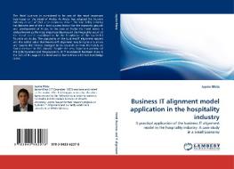 Business IT alignment model application in the hospitality industry di Jayme Mata edito da LAP Lambert Acad. Publ.