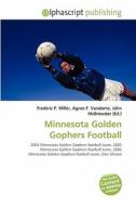 Minnesota Golden Gophers Football edito da Betascript Publishing