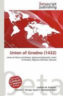 Union of Grodno (1432) edito da Betascript Publishing