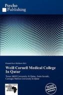 Weill Cornell Medical College In Qatar edito da Duc