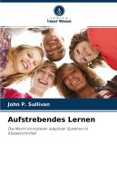 Aufstrebendes Lernen di John P. Sullivan edito da Verlag Unser Wissen