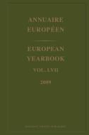 European Yearbook / Annuaire Européen, Volume 57 (2009) edito da MARTINUS NIJHOFF PUBL