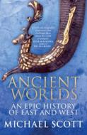 Ancient Worlds di Michael Scott edito da Cornerstone