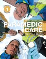 Paramedic Care: Principles & Practice, Volume 1: Introduction to Paramedicine di Bryan E. Bledsoe, Robert S. Porter, Richard A.  Cherry edito da PRENTICE HALL