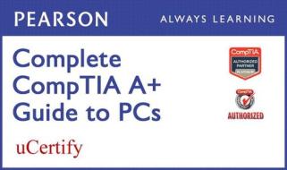 Complete Comptia A+ Guide To Pcs Pearson Ucertify Course Student Access Card di Cheryl A. Schmidt edito da Pearson Education (us)