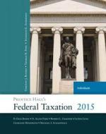 Prentice Hall\'s Federal Taxation 2015 Individuals di Thomas R. Pope, Timothy J. Rupert, Kenneth E. Anderson edito da Pearson Education (us)