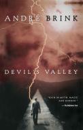 Devil's Valley di Andre Brink edito da HARCOURT BRACE & CO