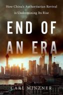 End of an Era di Carl Minzner edito da OUP USA