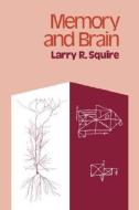 Memory and Brain di Larry R. Squire edito da OXFORD UNIV PR